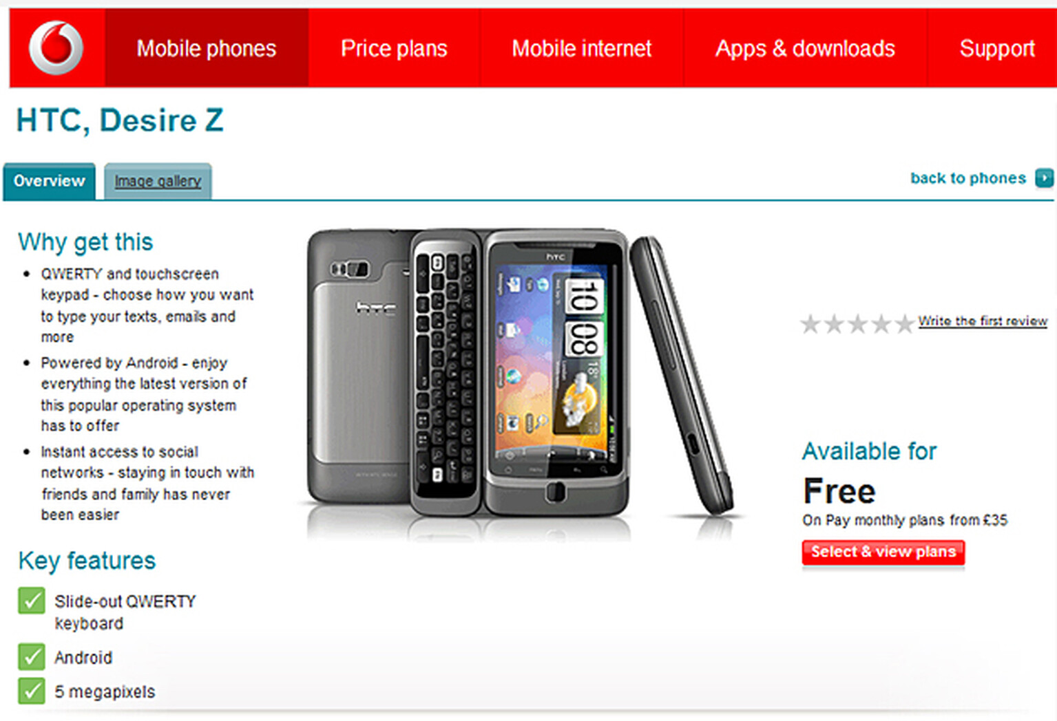 HTC Desire Z free on Vodafone £35 24 monthers