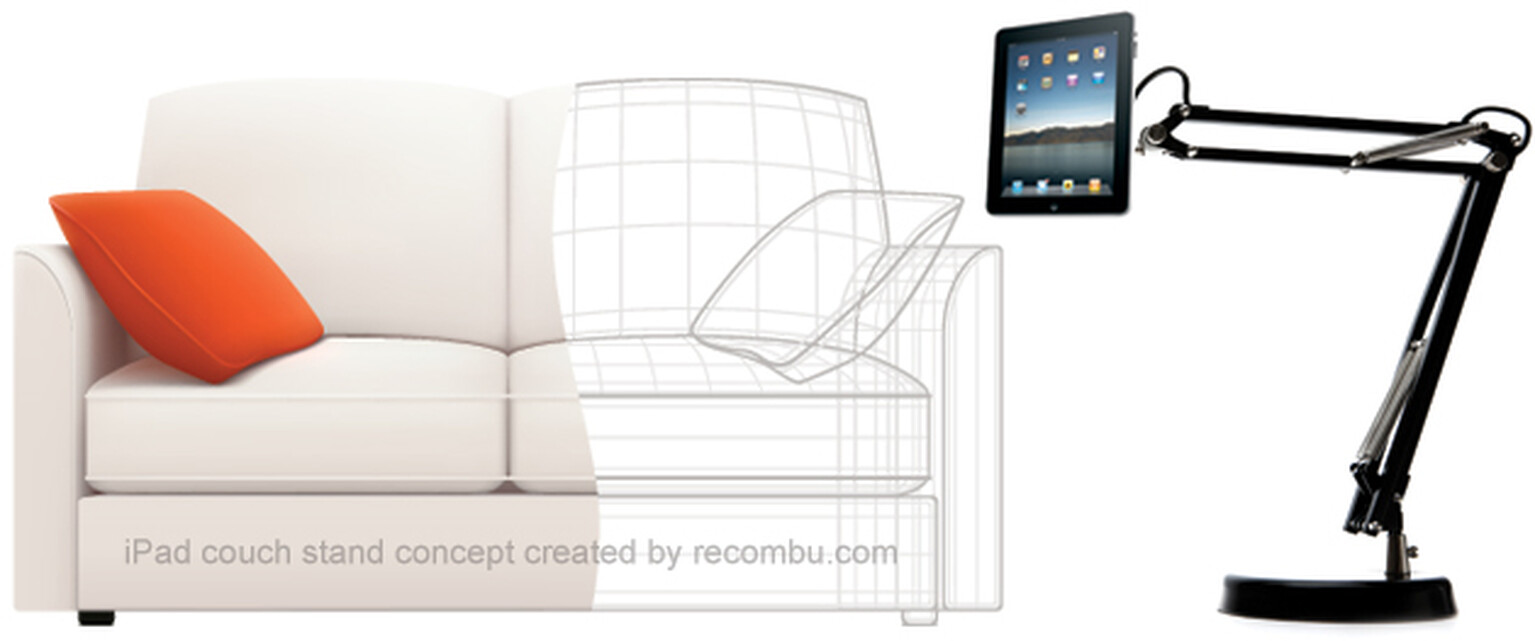 The iPad doesn't need a desk stand, it needs a couch stand