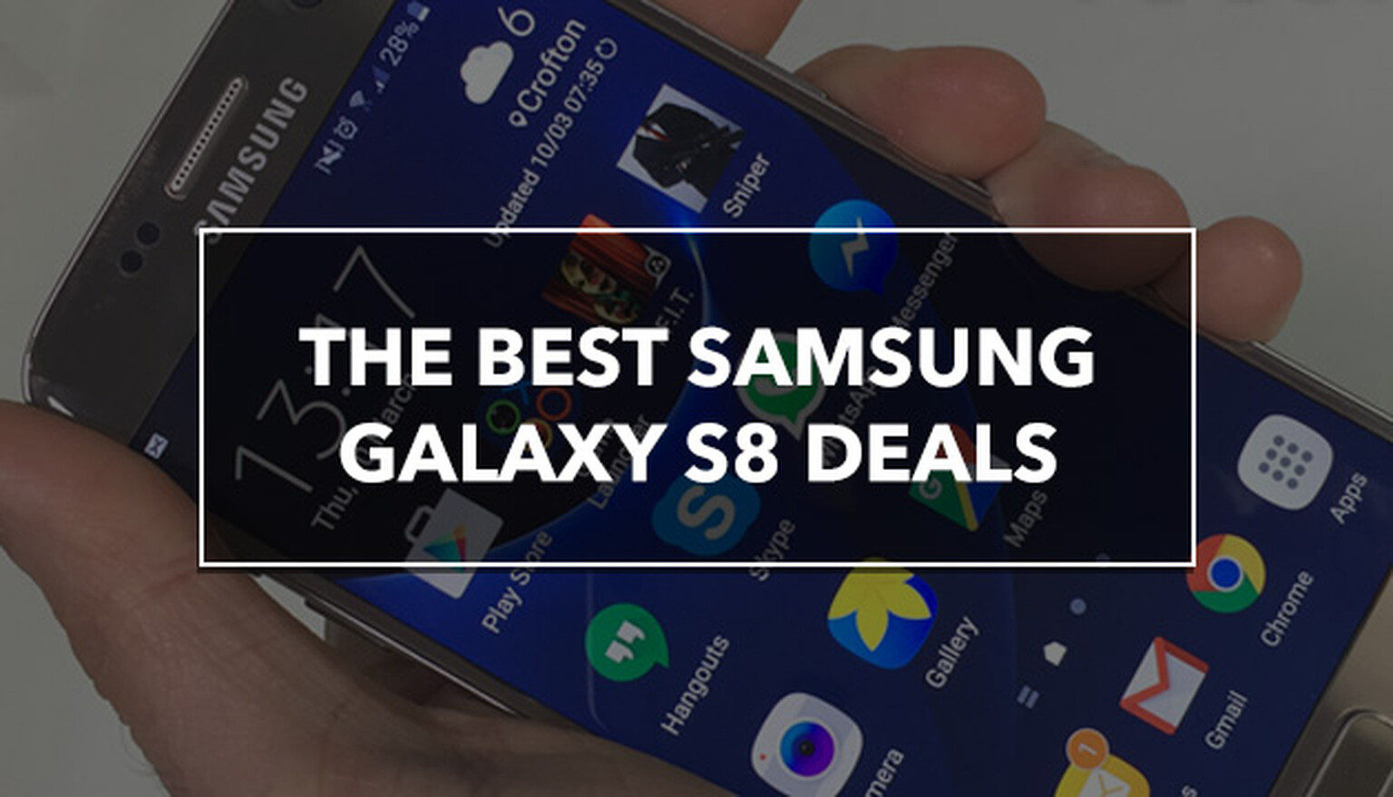 The Best Samsung Galaxy S8 Deals For June 2017