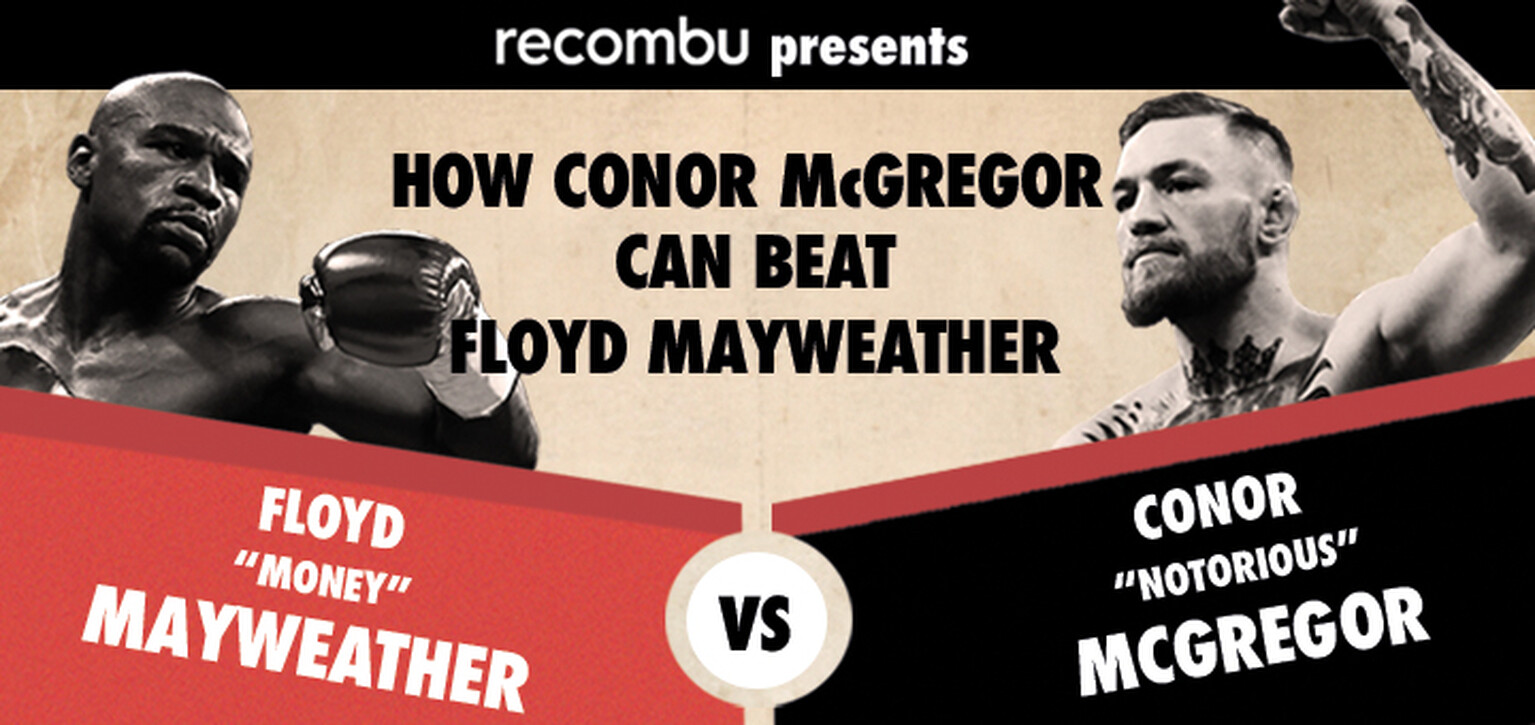 Mayweather Vs McGregor - How Conor McGregor can win