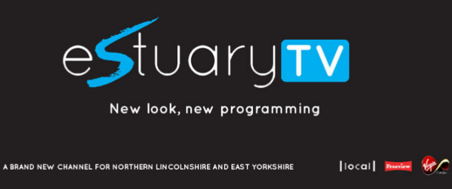 Estuary TV, the first Local TV station launches in Grimsby on Freeview and Virgin Media tomorrow