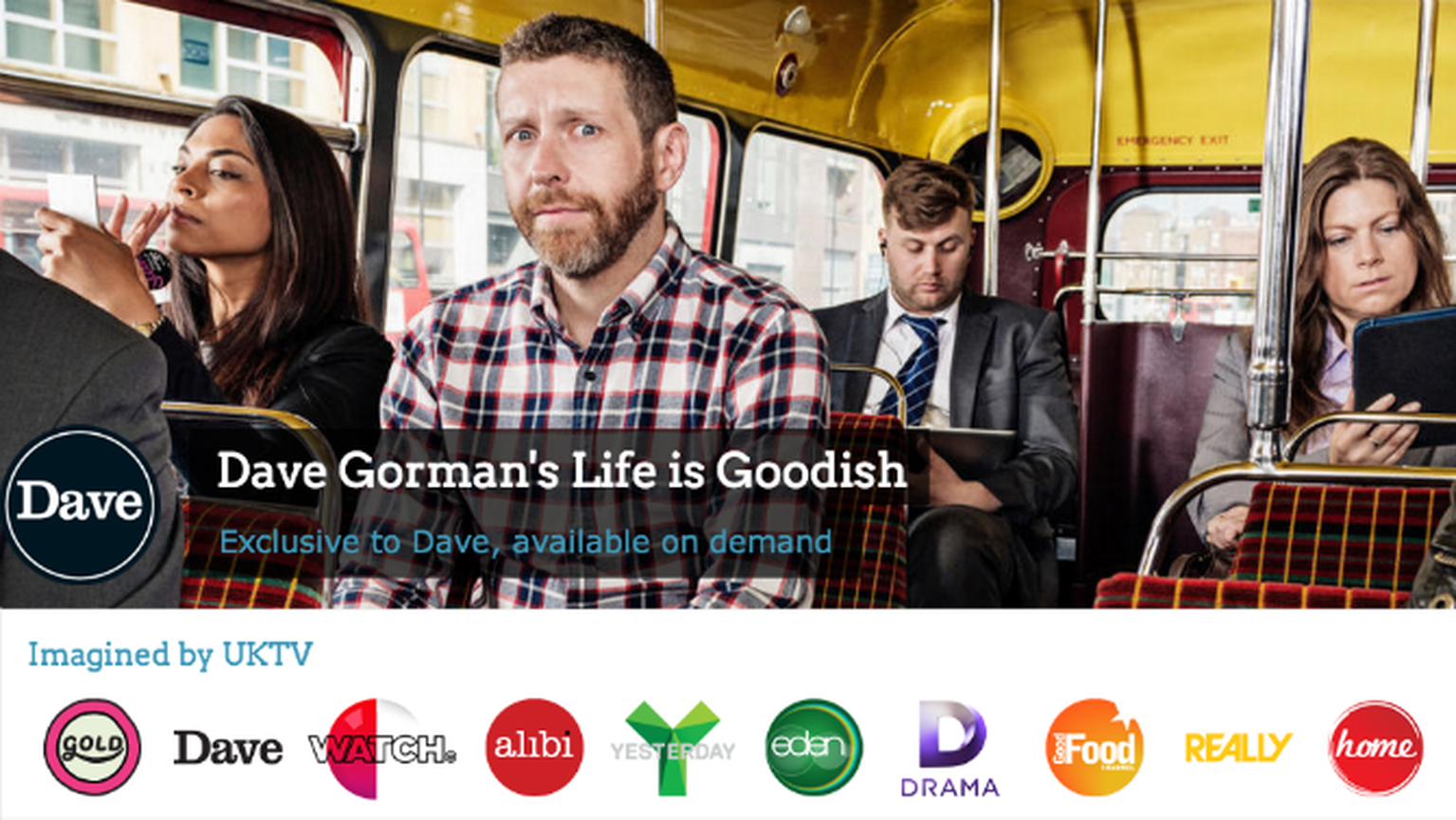 Sky On Demand, Sky Go and Now TV get UKTV’s Dave HD, Gold and Watch