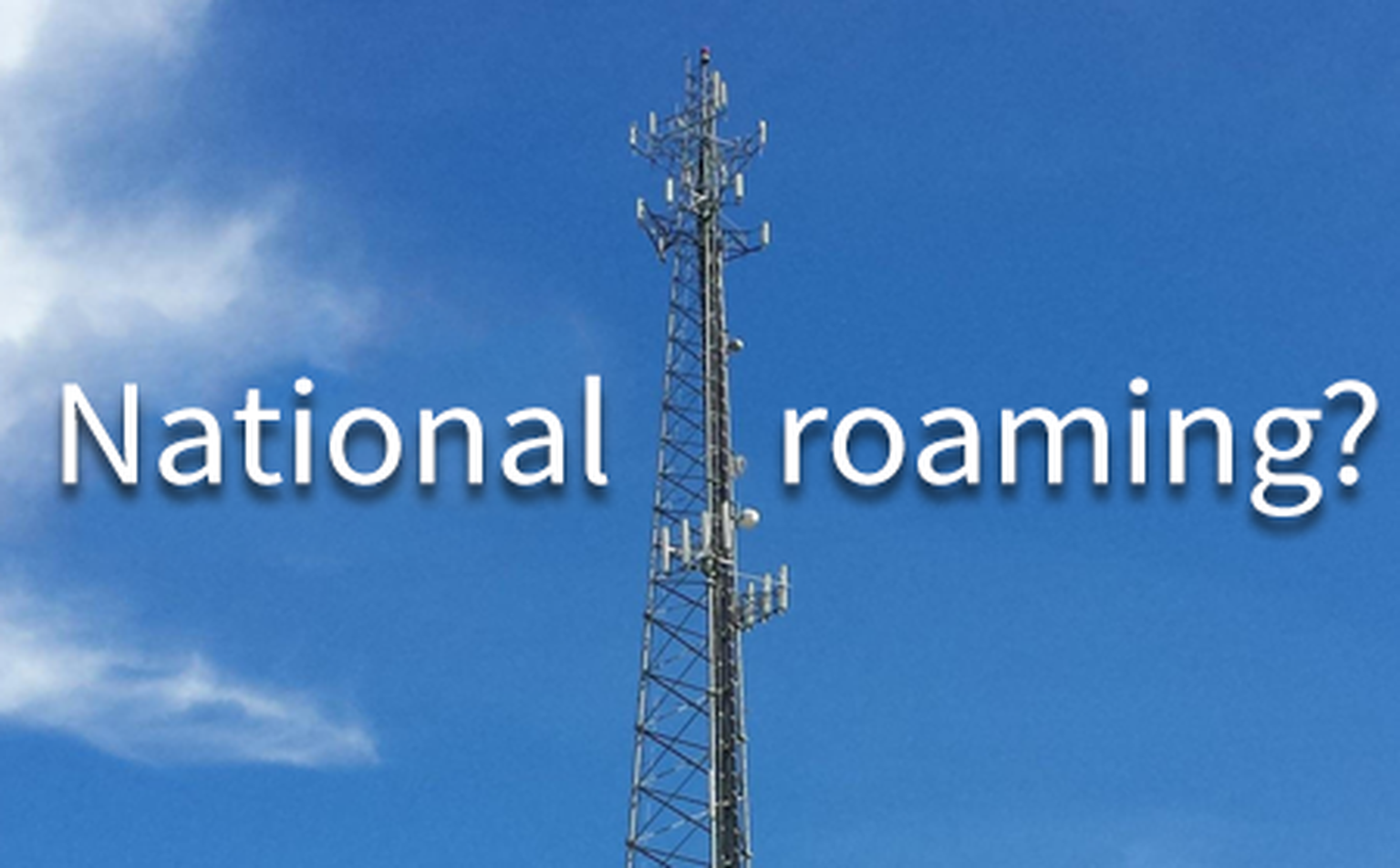 UK government wants carriers to allow ‘national roaming’. Carriers aren’t so keen