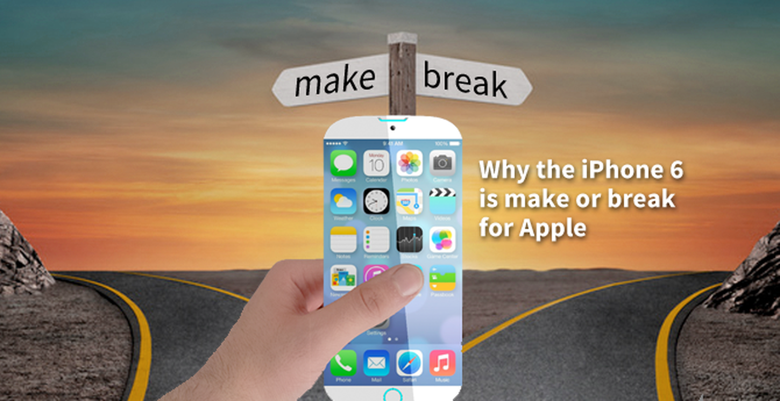 Why the iPhone 6 is make or break for Apple