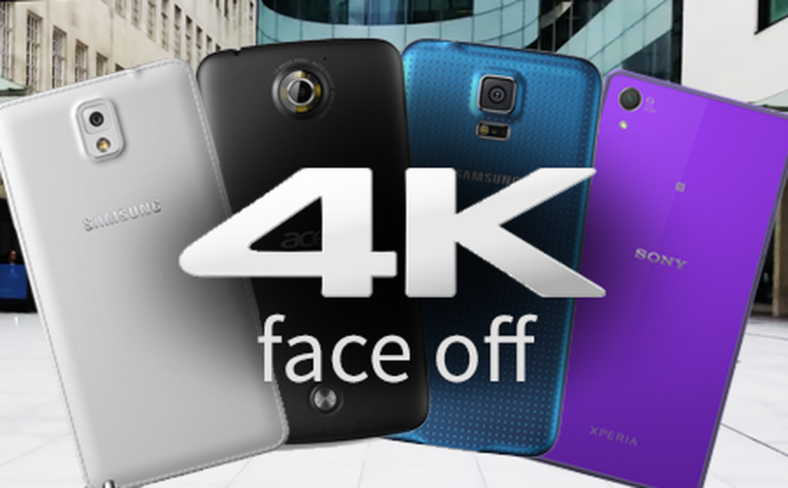 4K video face off: Samsung Galaxy Note 3 vs Acer Liquid S2 vs Samsung Galaxy S5 vs Sony Xperia Z2