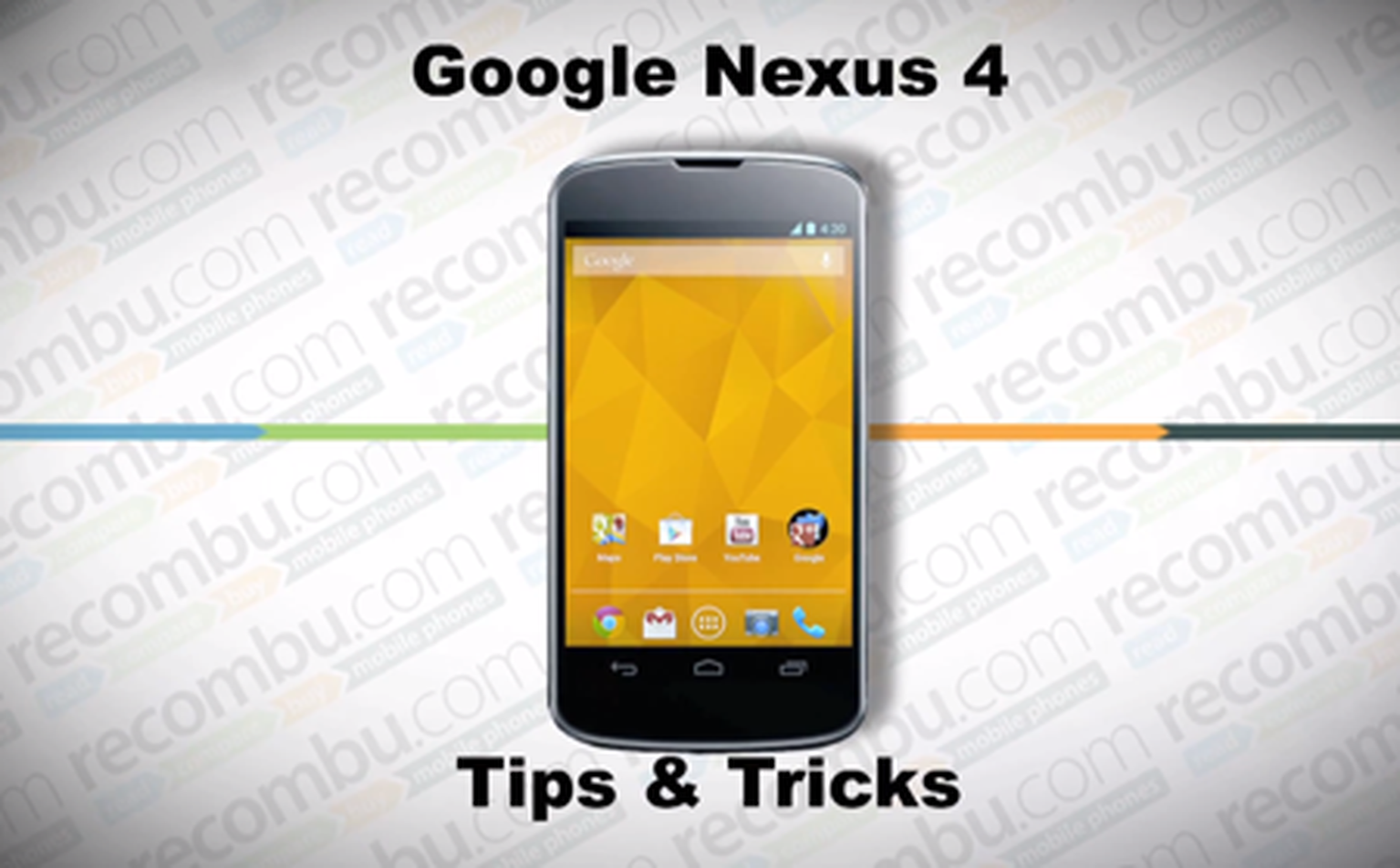 Google Nexus 4 Tips and Tricks