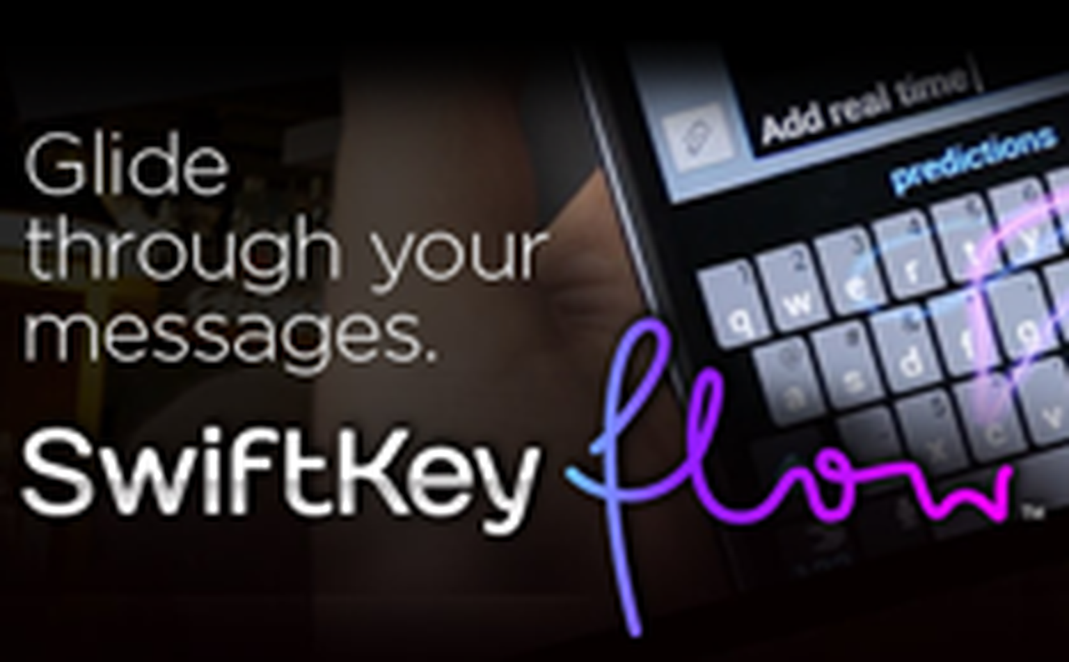 SwiftKey Flow: Predicitve text entry has never looked so good