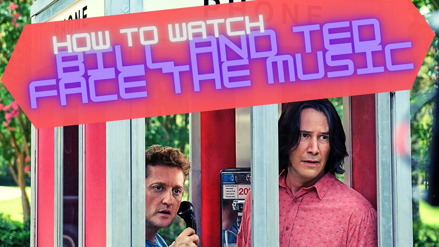 How to watch Bill and Ted Face the Music in the UK: Where to see the bodacious adventure
