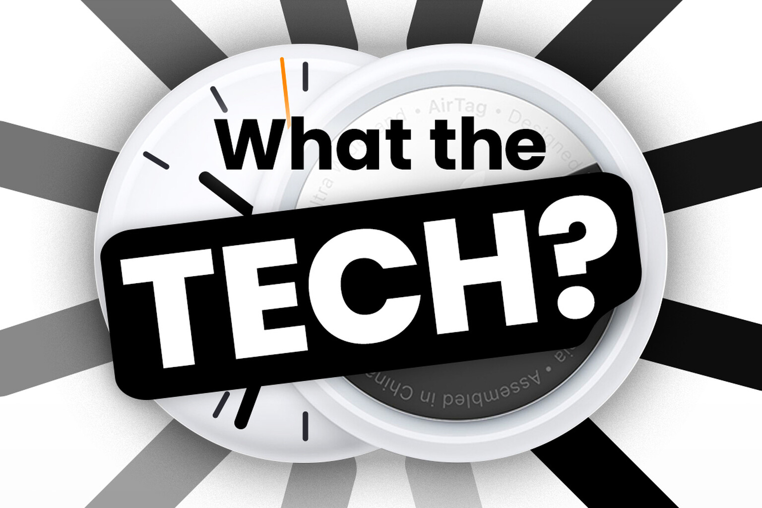 What the Tech? Why Apple AirTags were worth the wait